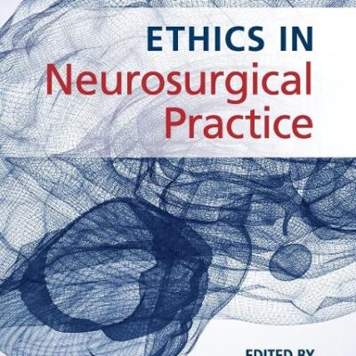 Ethics in Neurosurgical Practice