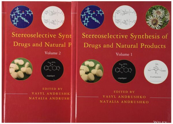 STEREOSELECTIVE SYNTHESIS OF DRUGS AND NATURAL PRODUCTS 2 VOL SET (HB 2013)