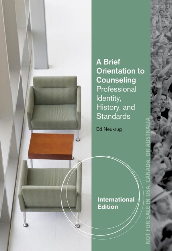 BRIEF ORIENTATION TO COUNSELING PROFESSIONAL IDENTITY HISTORY AND STANDARDS