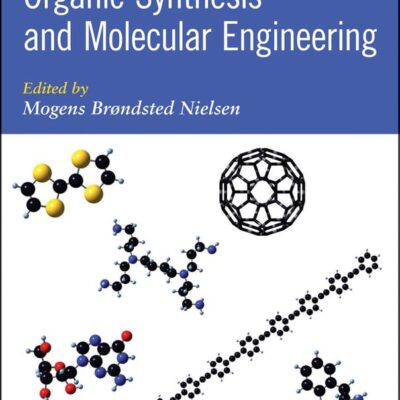 Organic Synthesis and Molecular Engineering
