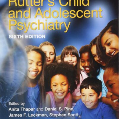 Rutters Child and Adolescent Psychiatry 6Ed (PB 2018)