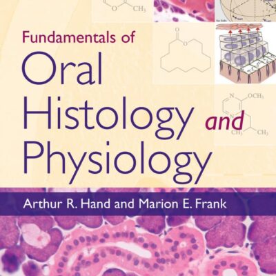 Fundamentals Of Oral Histology And Physiology (Pb 2014)