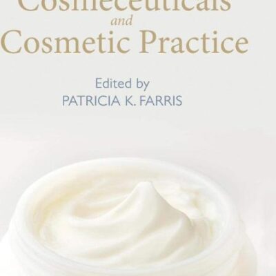 Cosmeceuticals and Cosmetic Practice