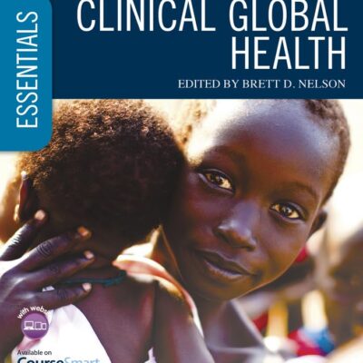 Essential Clinical Global Health, Includes Wiley E-Text (Essentials)