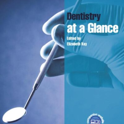Dentistry at a Glance (At a Glance (Dentistry))