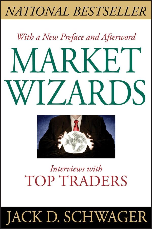 Market Wizards: Interviews with Top Traders
