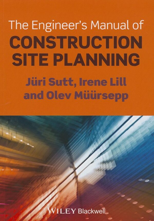 The Engineer'S Manual Of Construction Site Planning (Pb 2013)