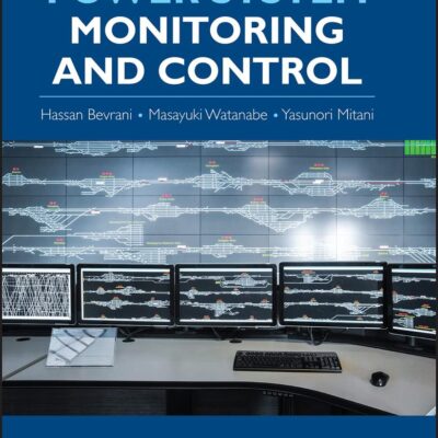 Power System Monitoring and Control (IEEE Press)