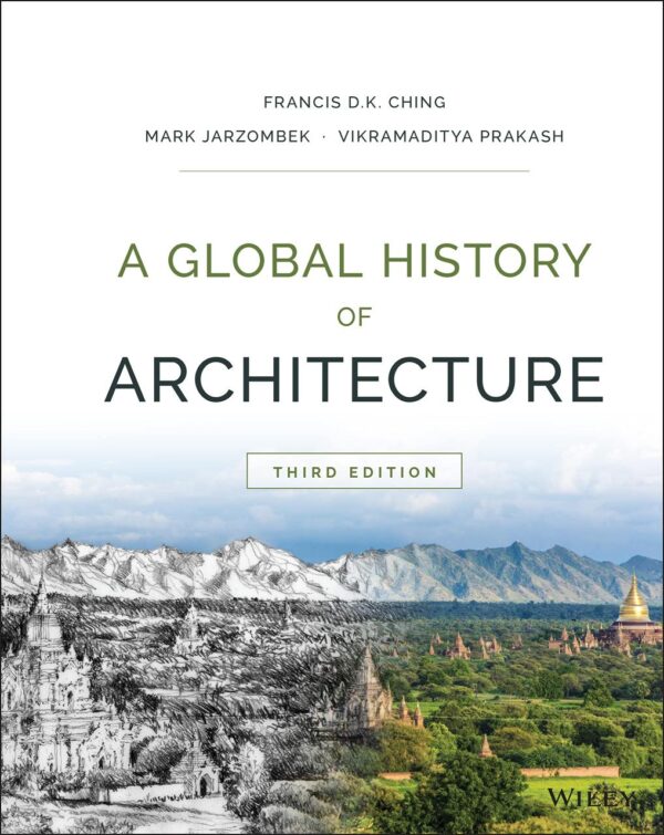 GLOBAL HISTORY OF ARCHITECTURE, 3RD EDITION
