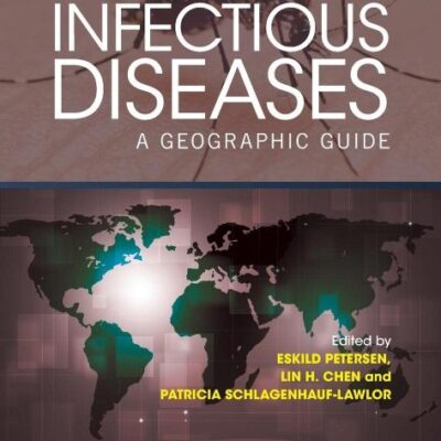 Infectious Diseases A Geographic Guide 2Ed (Pb 2017)