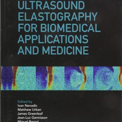 ULTRASOUND ELASTOGRAPHY FOR BIOMEDICAL APPLICATIONS AND MEDICINE