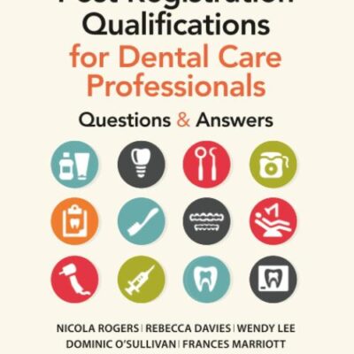 Post Registration Qualifications for Dental Care Professionals: Questions and Answers