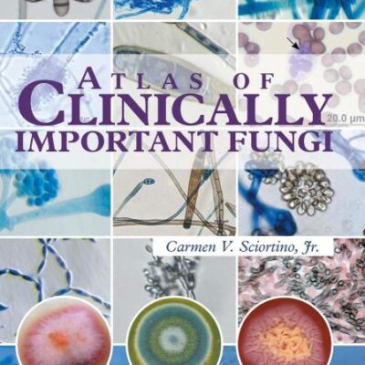 Atlas of Clinically Important Fungi