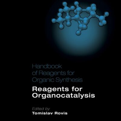 Handbook Of Reagents For Organic Synthesis Reagents For Organocalysis (Hb 2016)