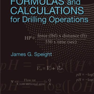 Formulas And Calculations For Drilling Operations 2Ed (Hb 2018)