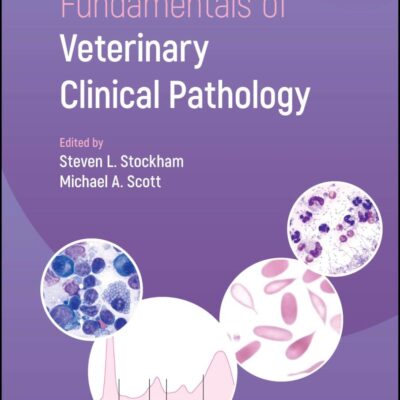 Fundamentals of Veterinary Clinical Pathology: With Online Files