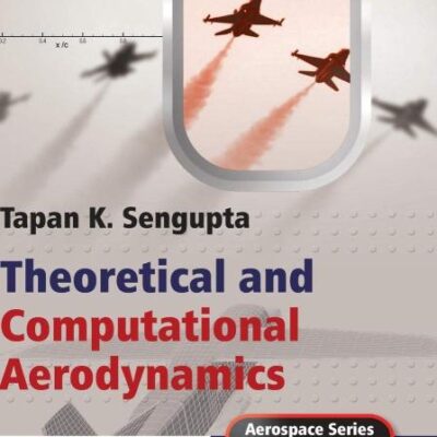 THEORETICAL AND COMPUTATIONAL AERODYNAMICS
