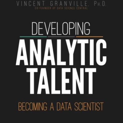 Developing Analytic Talent: Becoming a Data Scientist