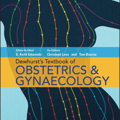 Dewhursts Textbook Of Obstetrics And Gynaecology 9Ed (Hb 2018) Special Price