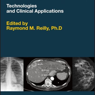 Medical Imaging For Health Professionals Technologies And Clinical Applications (Hb 2019)