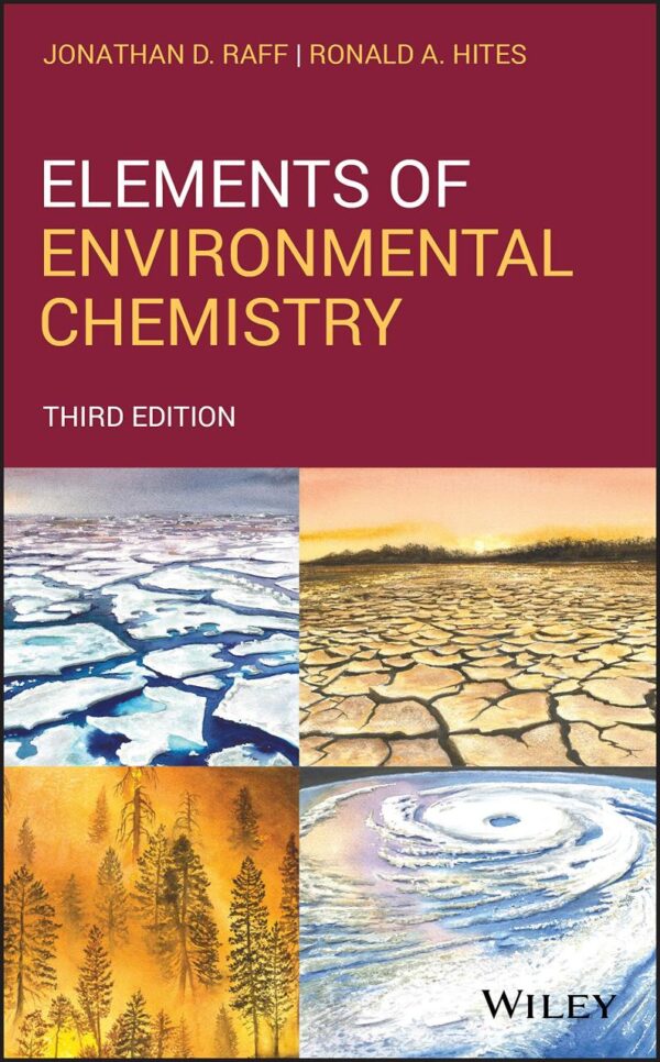 ELEMENTS OF ENVIRONMENTAL CHEMISTRY, THIRD EDITION