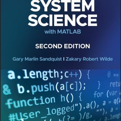 INTRODUCTION TO SYSTEM SCIENCE WITH MATLAB, 2E
