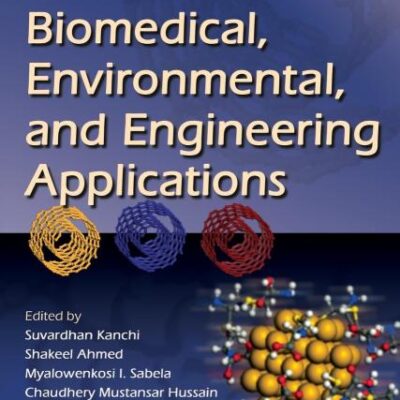 NANOMATERIALS: BIOMEDICAL, ENVIRONMENTAL, AND ENGINEERING APPLICATIONS (Advanced Material Series)
