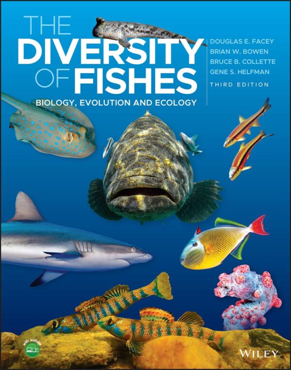 THE DIVERSITY OF FISHES BIOLOGY EVOLUTION AND ECOLOGY 3ED (HB 2022)