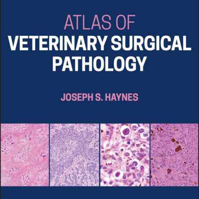 Atlas of Veterinary Surgical Pathology