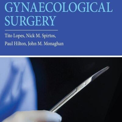 BONNEYS GYNAECOLOGICAL SURGERY 12ED (HB 2018)