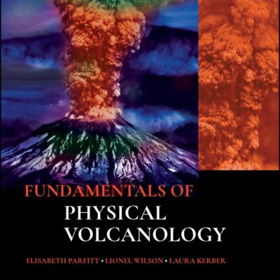 Fundamentals of Physical Volcanology