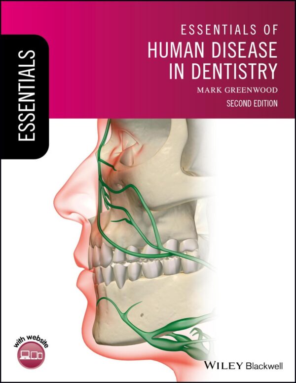 Essentials Of Human Disease In Dentistry 2Ed (Pb 2018) (Essentials (Dentistry))