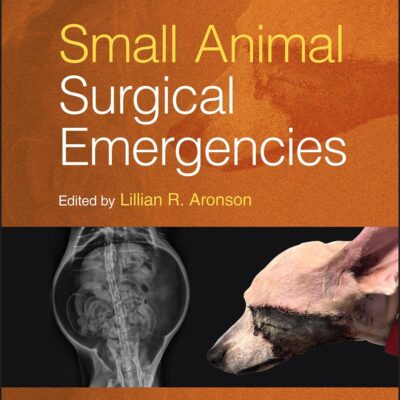 SMALL ANIMAL SURGICAL EMERGENCIES 2ND EDITION