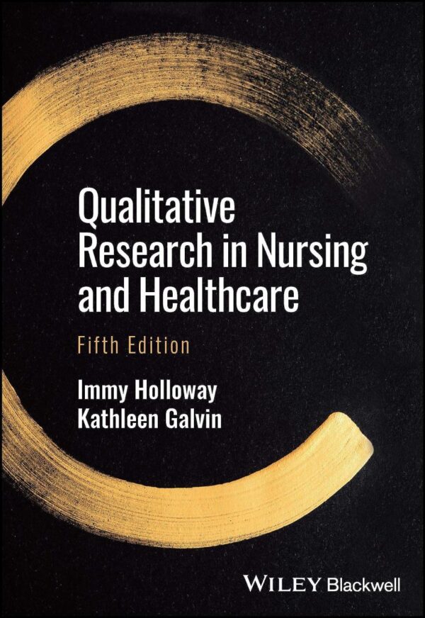 Qualitative Research In Nursing And Healthcare