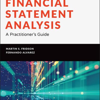 FINANCIAL STATEMENT ANALYSIS: A PRACTITIONER'S GUIDE, FIFTH EDITION