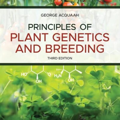 PRINCIPLES OF PLANT GENETICS AND BREEDING, 3RD EDITION: Includes a Companion Website