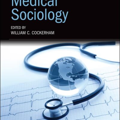 The Wiley Blackwell Companion to Medical Sociology