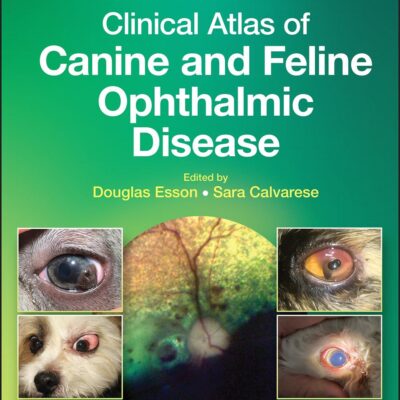 CLINICAL ATLAS OF CANINE AND FELINE OPHTHALMIC DISEASE