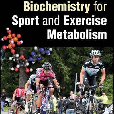 Biochemistry For Sport And Exercise Metabolism 2Ed (Pb 2024)