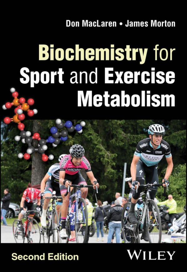 Biochemistry For Sport And Exercise Metabolism 2Ed (Pb 2024)