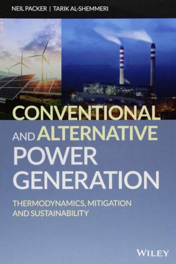 Conventional and Alternative Power Generation: Thermodynamics, Mitigation and Sustainability