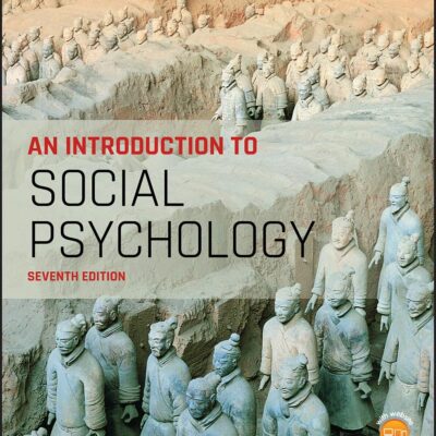 INTRODUCTION TO SOCIAL PSYCHOLOGY, 7TH EDITION
