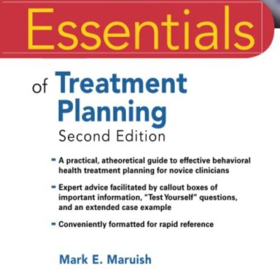 ESSENTIALS OF TREATMENT PLANNING, 2ND EDITION (Essentials of Psychological Assessment)