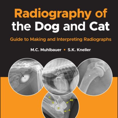 Radiography Of The Dog And Cat Guide To Making And Interpreting Radiographs 2Ed (Hb 2023)
