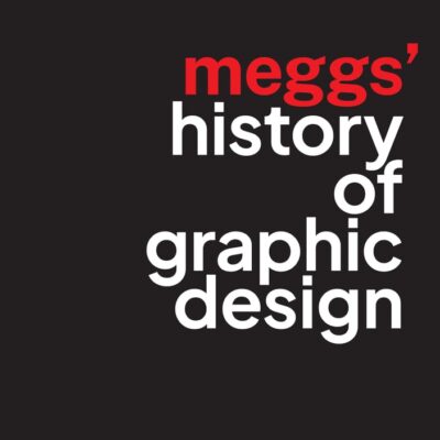 Meggs' History of Graphic Design