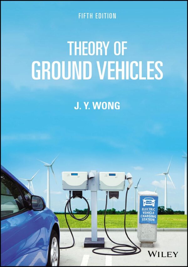 THEORY OF GROUND VEHICLES, FIFTH EDITION