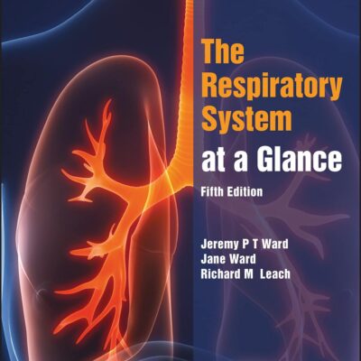 RESPIRATORY SYSTEM AT A GLANCE, FIFTH EDITION