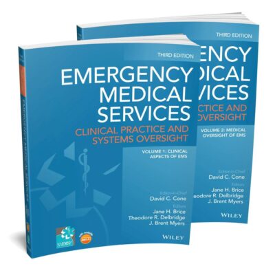 EMERGENCY MEDICAL SERVICES CLINICAL PRACTICE AND SYSTEMS OVERSIGHT 2 VOL SET 3ED (PB 2021)