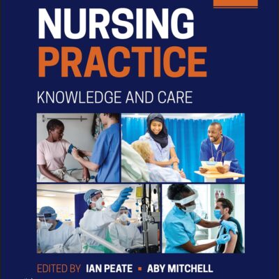 NURSING PRACTICE: KNOWLEDGE AND CARE 3ED (PB 2022)