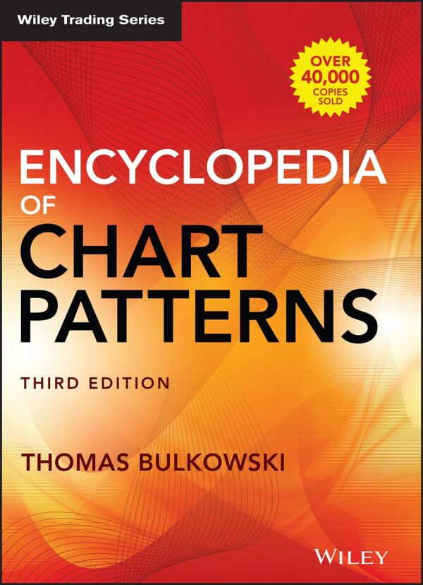 ENCYCLOPEDIA OF CHART PATTERNS, THIRD EDITION